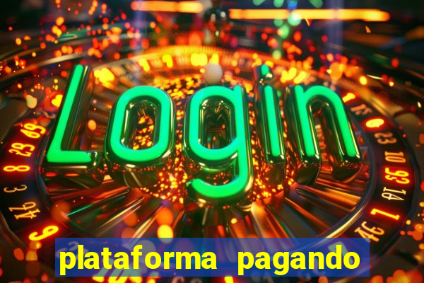 plataforma pagando no cadastro fortune tiger